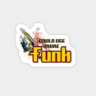 Could Use More Funk Sticker